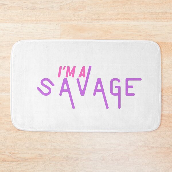 Item preview, I'm a Savage designed and sold by supercomfy.