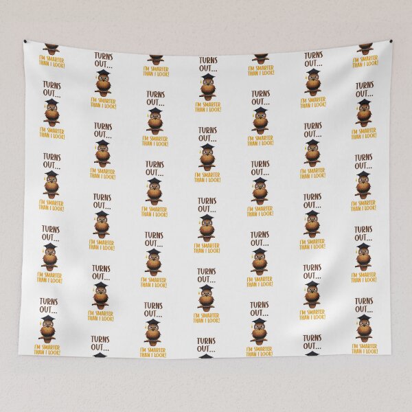 Item preview, Turns Outs…I’m Smarter Than I Look!! (on White) designed and sold by PawsitiveMum.
