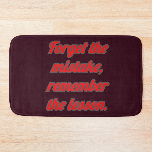 Item preview, Forget the mistake,remeber the lesson. designed and sold by Marketmg.