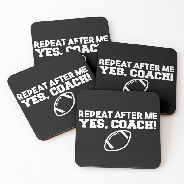 Item preview, Repeat After Me Yes Coach American Football designed and sold by sayotayo93.