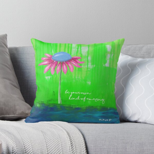 "Be Your Own Kind Of Amazing" Original design by PhillipaheART Throw Pillow