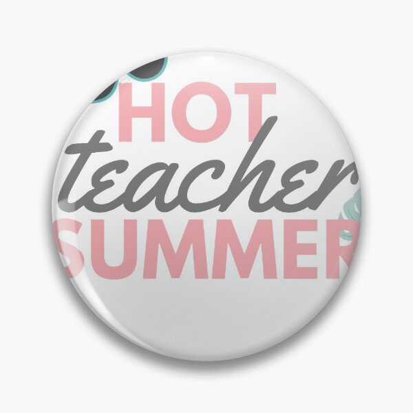 Item preview, Hot Teacher Summer designed and sold by AlleyLoop.