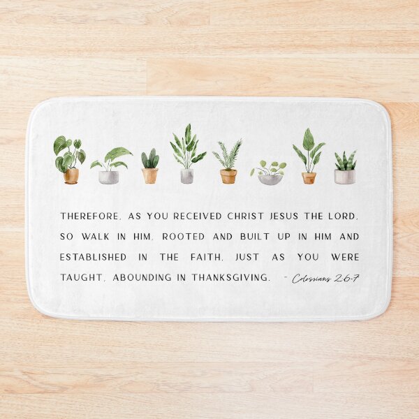 Item preview, Walk In Him Colossians 2:6-7 designed and sold by KAMdesignhaus.