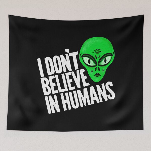 Item preview, I Don’t Believe in Humans - Alien Green and White designed and sold by Squarebird.