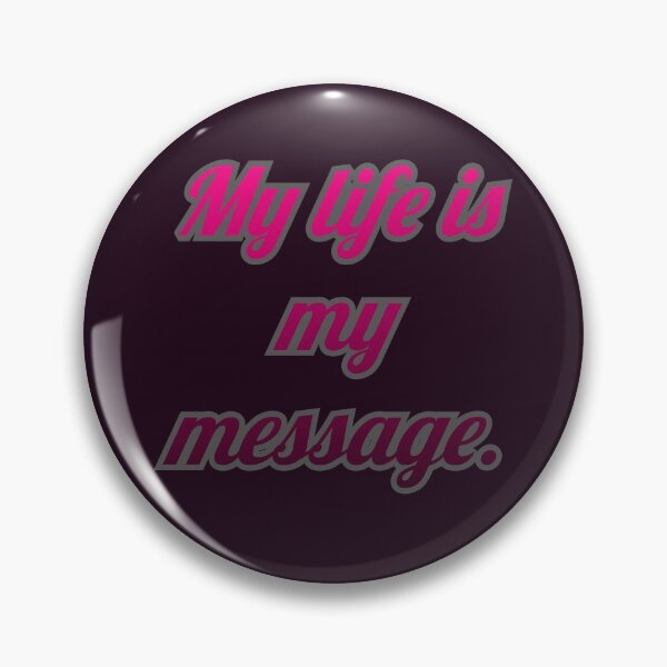 Item preview, My life is my message. designed and sold by Marketmg.