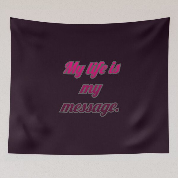 Item preview, My life is my message. designed and sold by Marketmg.