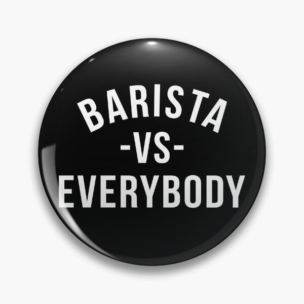 Item preview, Barista vs Everybody | Coffee Caffeine Sticker Tshirt designed and sold by ianths.