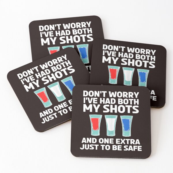 Item preview, Don't worry I've had both my shots Funny Vaccination Tequila designed and sold by MatthewBateman.
