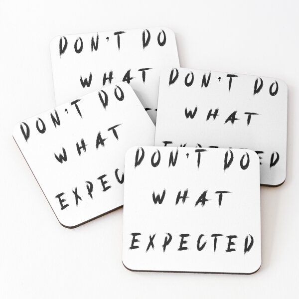 Item preview, Don't Do What Expected, Animators quote designed and sold by satchat.