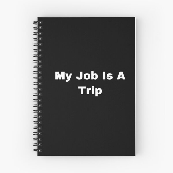 Item preview, My Job Is A Trip designed and sold by Yeewen88.