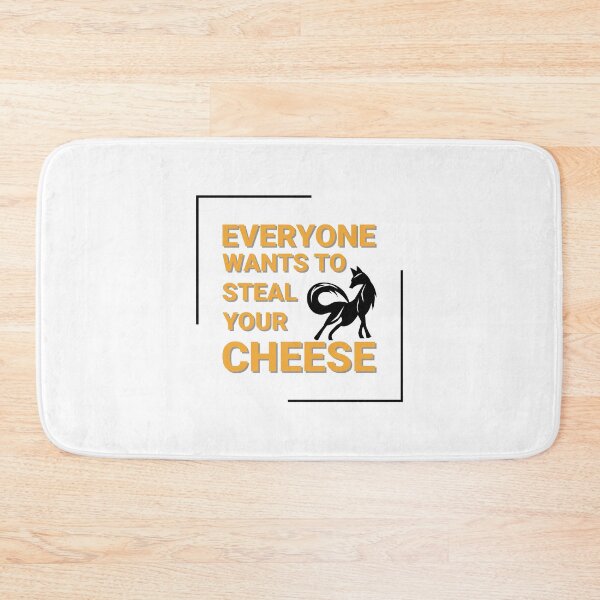Item preview, Everyone wants to steal your cheese designed and sold by Dreaming-Anmi.