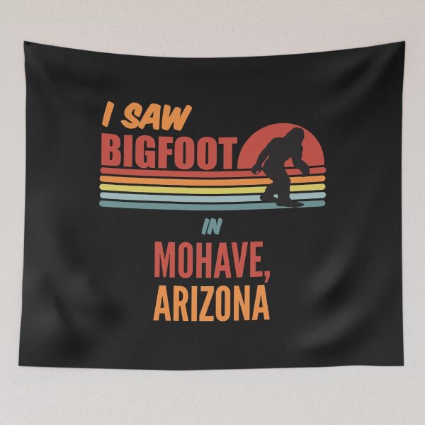 Item preview, I Saw Bigfoot In Mohave Arizona designed and sold by bar4o3fm.