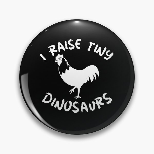 Item preview, I Raise Tiny Dinosaurs -funny chicken design in white text designed and sold by katiekendall.