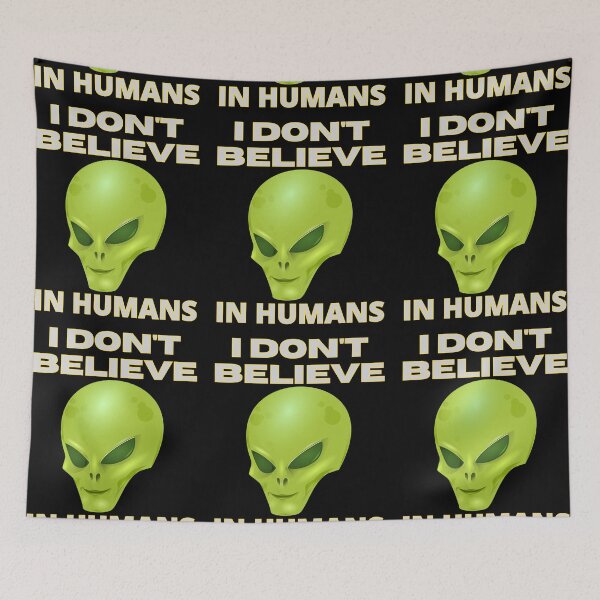 Item preview, I Don't Believe In Humans  designed and sold by RGRamsey.