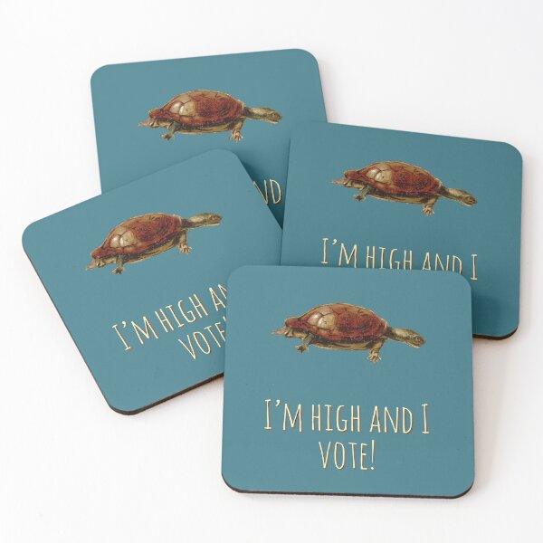 Item preview, I'm High and I Vote and I'm A Turtle or Just Really High designed and sold by the-other-joe.
