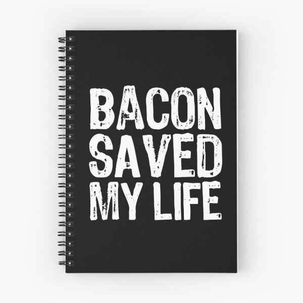 Item preview, Bacon Saved My Life designed and sold by The "I Love Everything" Shop.