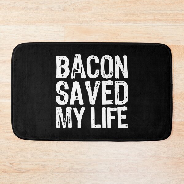 Item preview, Bacon Saved My Life designed and sold by The "I Love Everything" Shop.