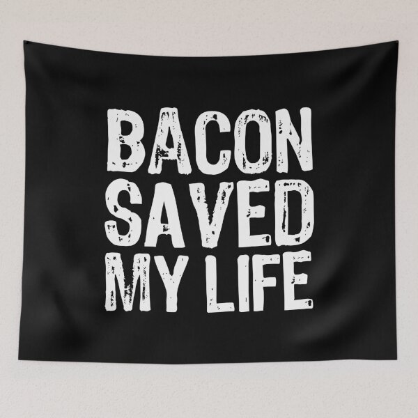 Item preview, Bacon Saved My Life designed and sold by The "I Love Everything" Shop.