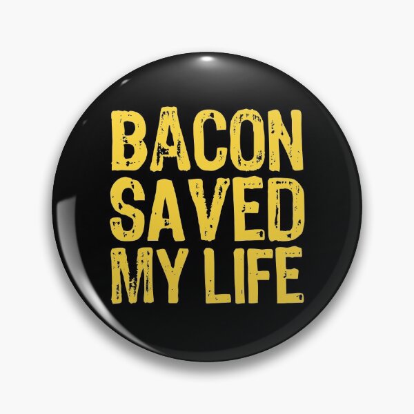 Item preview, Bacon Saved My Life designed and sold by The "I Love Everything" Shop.