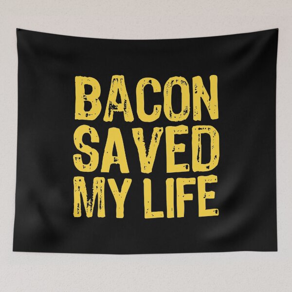 Item preview, Bacon Saved My Life designed and sold by The "I Love Everything" Shop.