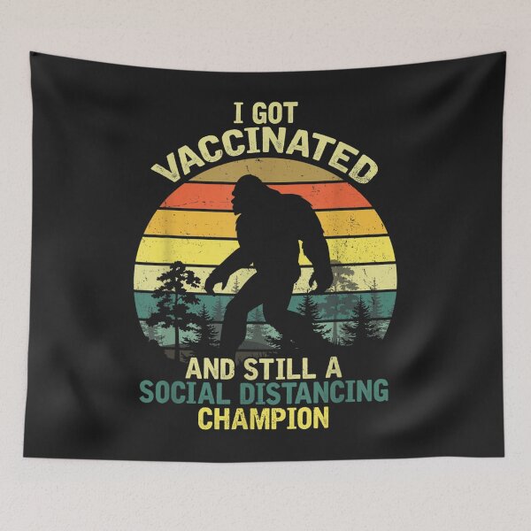 Item preview, Social Distancing Champion Funny Joke Bigfoot Got Vaccinated designed and sold by bar4o3fm.