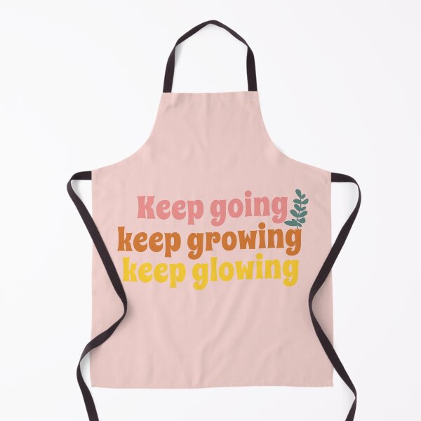 Item preview, Keep going Keep growing Keep glowing designed and sold by PeachyLitchi.