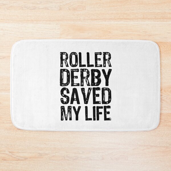 Item preview, Roller Derby Saved My Life designed and sold by The "I Love Everything" Shop.