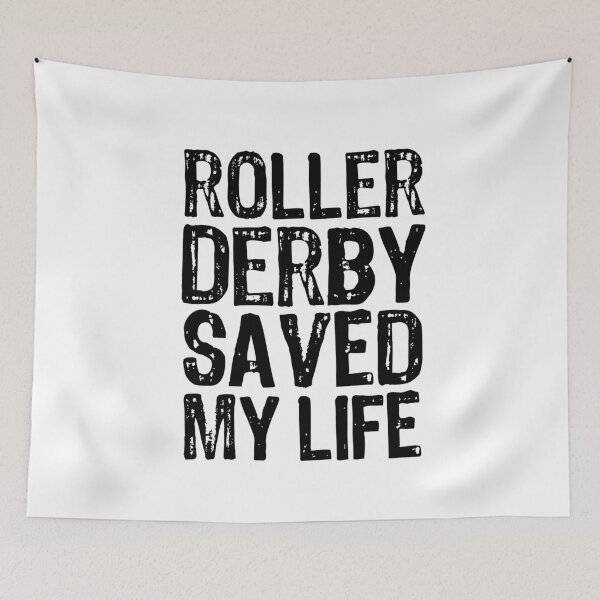 Item preview, Roller Derby Saved My Life designed and sold by The "I Love Everything" Shop.