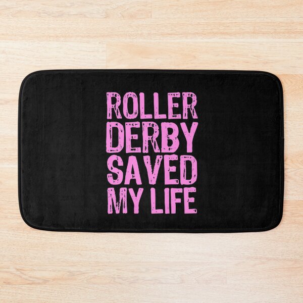 Item preview, Roller Derby Saved My Life designed and sold by The "I Love Everything" Shop.