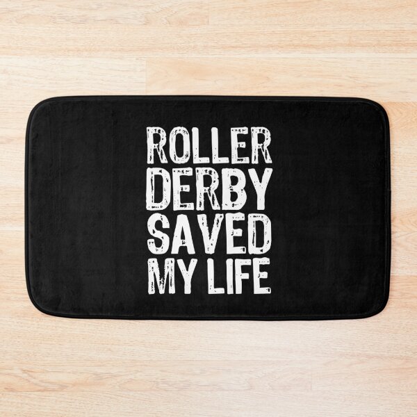 Item preview, Roller Derby Saved My Life designed and sold by The "I Love Everything" Shop.