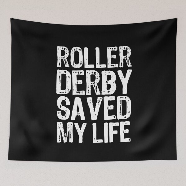 Item preview, Roller Derby Saved My Life designed and sold by The "I Love Everything" Shop.