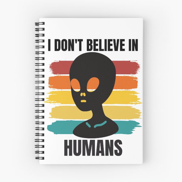 Item preview, I Don't Believe In Humans, Alien Retro designed and sold by Happy-PrintZ.