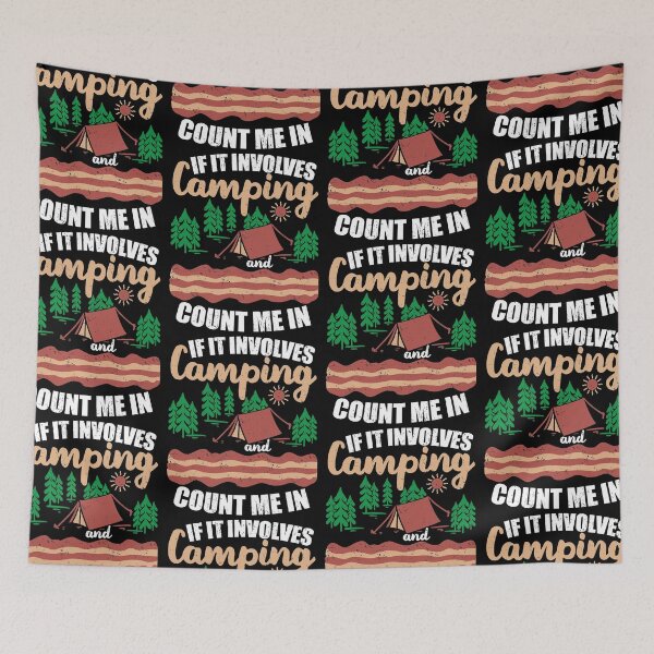 Item preview, If It Involves Camping And Bacon Count Me In | Camp And Eat Bacon designed and sold by GravitiTees.