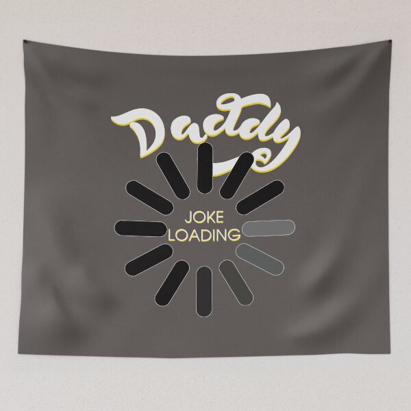 Item preview, Loading For Dad Joke designed and sold by HungDesigner.