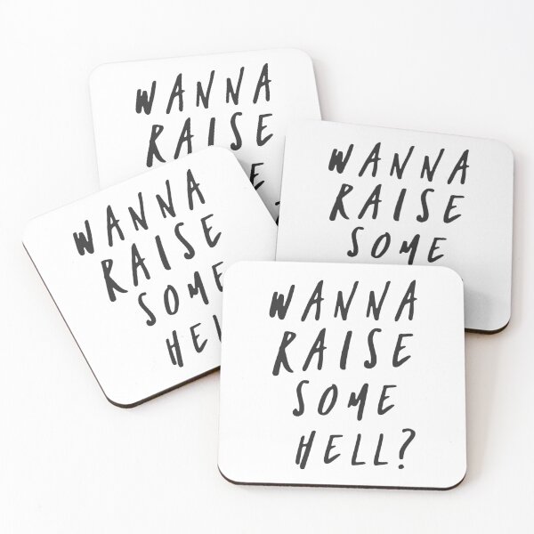 Item preview, Wanna Raise Some Hell designed and sold by GradualSlogan.