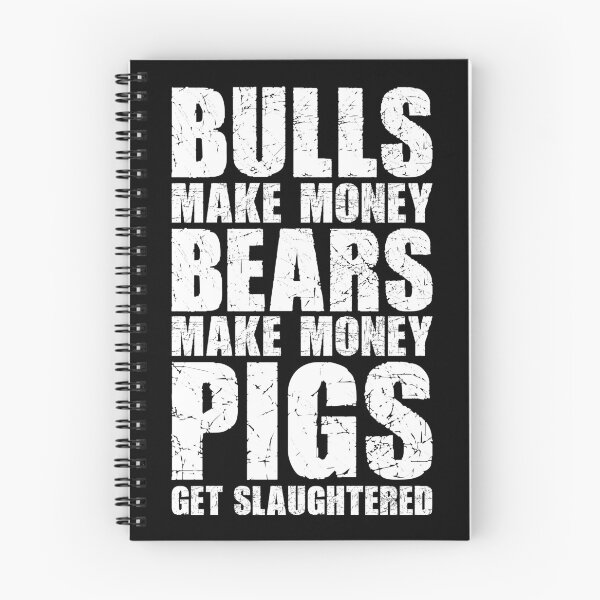 Item preview, Bulls make money, bears make money, pigs get slaughtered designed and sold by MyFinancialSelf.