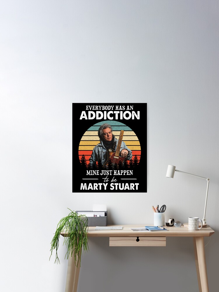 Everybody Has An Addiction Mine Just Happens To Be Marty Vintage