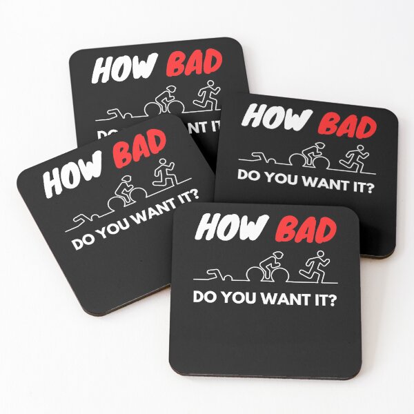 Item preview, How bad do you want it - Triathlon- funny quote designed and sold by shopbikeshirt.
