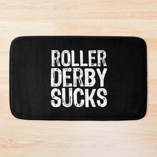 Item preview, Roller Derby Sucks designed and sold by The "I Love Everything" Shop.