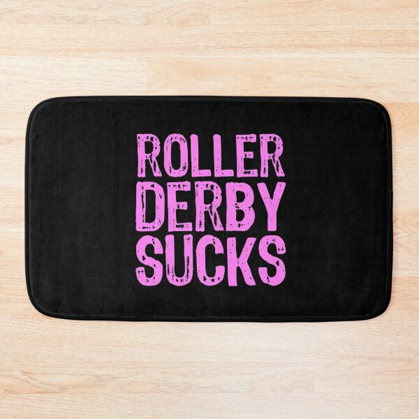 Item preview, Roller Derby Sucks designed and sold by The "I Love Everything" Shop.