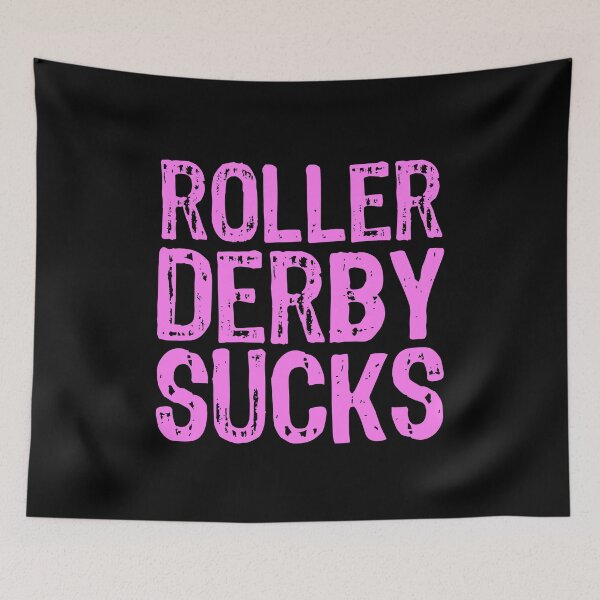 Item preview, Roller Derby Sucks designed and sold by The "I Love Everything" Shop.