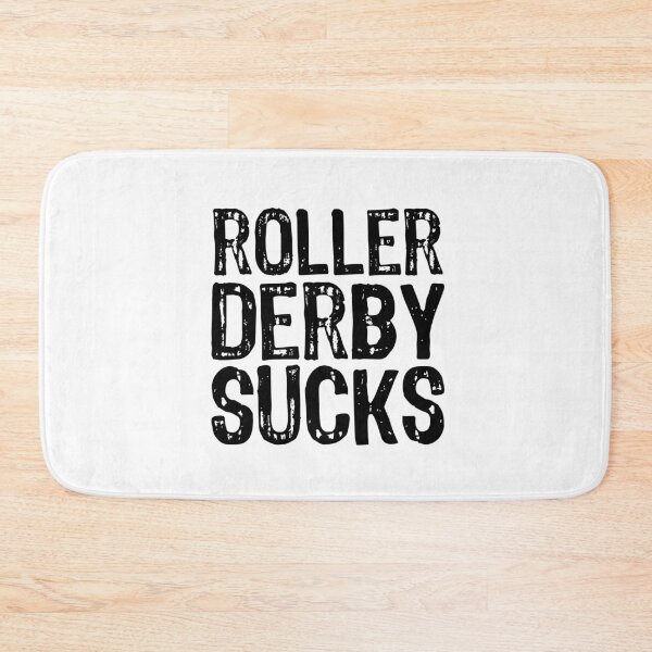 Item preview, Roller Derby Sucks designed and sold by The "I Love Everything" Shop.