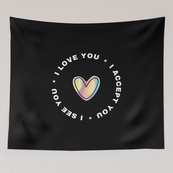 Item preview, I See You I Love You I Accept You designed and sold by projectfun.