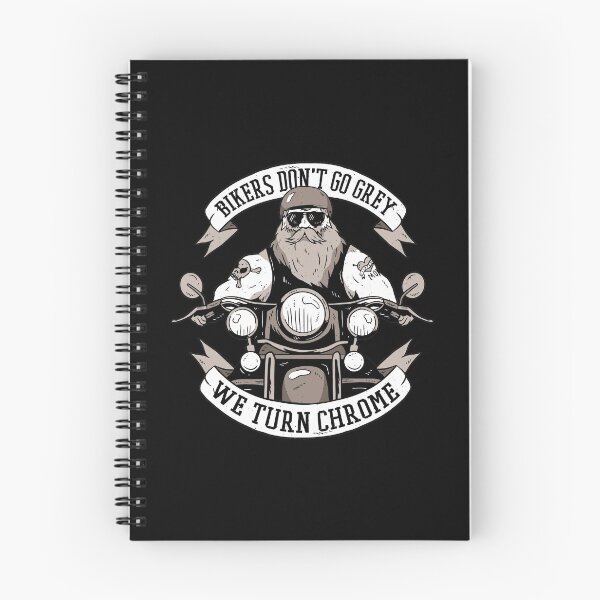 Item preview, Funny Biker Quote, Bikers Don't Go Grey We Turn Chrome designed and sold by Singhe Design.