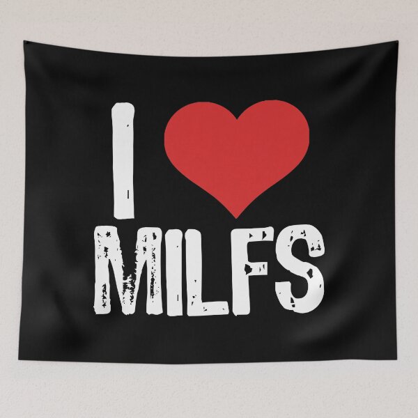 Item preview, I Love MILFs designed and sold by The "I Love Everything" Shop.