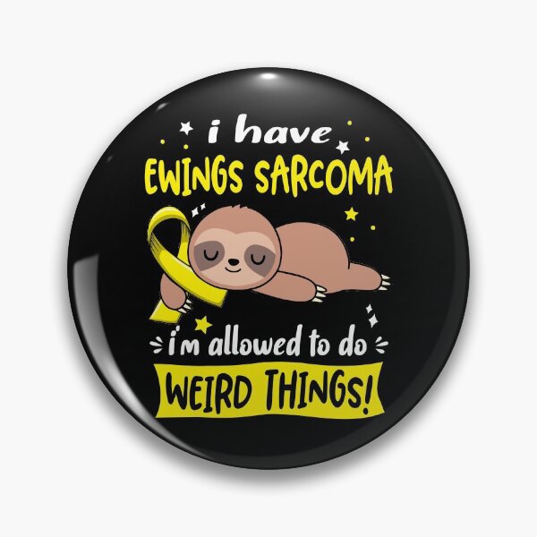 Item preview, Ewings Sarcoma Awareness Funny I have Ewings Sarcoma i'm allowed to do Weird Things! designed and sold by JanetShop809.