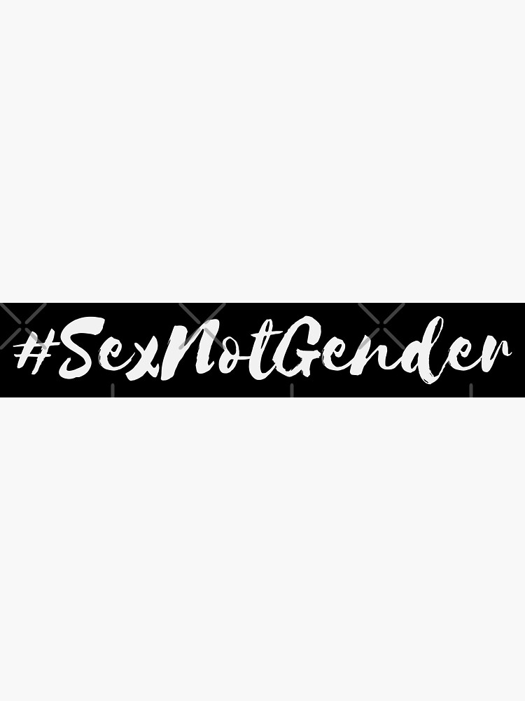 Sex Not Gender White Text Sticker For Sale By Womanation Redbubble 2957