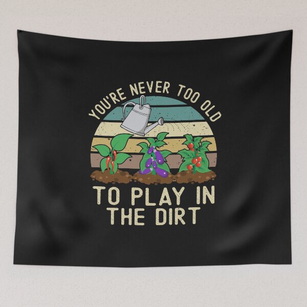 Item preview, You're Never Too Old To Play In The Dirt Gardening Funny Quote Vintage Vegetables Grower Gift designed and sold by alenaz.