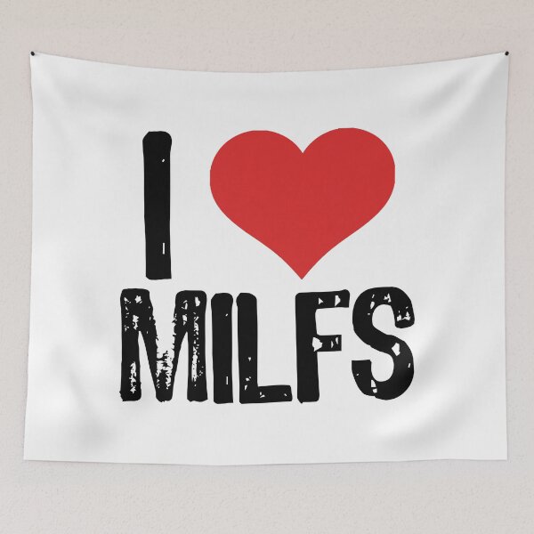 Item preview, I Love MILFs designed and sold by The "I Love Everything" Shop.