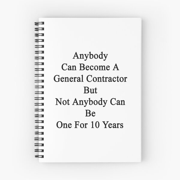 Item preview, Anybody Can Become A General Contractor But Not Anybody Can Be One For 10 Years designed and sold by supernova23.